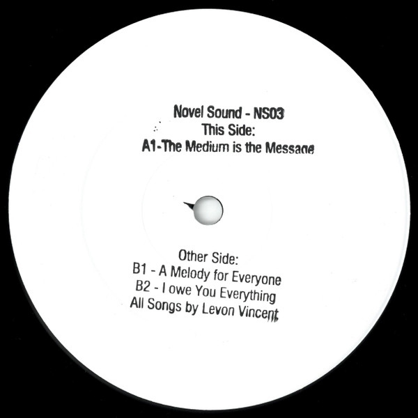 Levon Vincent - The Medium Is The Message | Novel Sound (NS03)