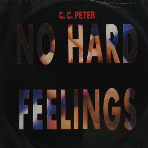 C.C. Peter - No Hard Feelings | New Meal Power (MP 61/93) - main C.C. Peter - No Hard Feelings | New Meal Power (MP 61/93) - main