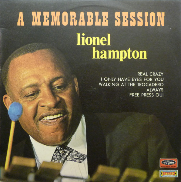 Lionel Hampton - A Memorable Session | Disques Vogue (CLD 752) Lionel Hampton - A Memorable Session | Disques Vogue (CLD 752)