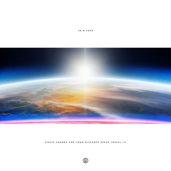 36 & zakè - Stasis Sounds For Long-Distance Space Travel III | Past Inside The Present (PITP79)