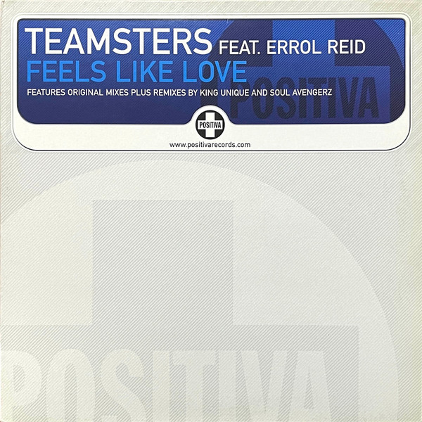 Teamsters Feat. Errol Reid - Feels Like Love | Positiva (12TIV237)