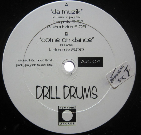 Drill Drums - Da Muzik | New York Arcade (ARC 104)