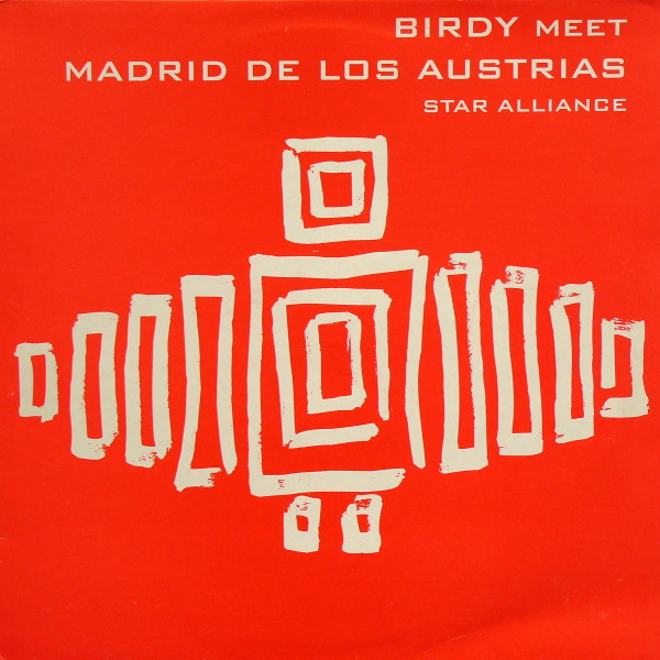Birdy Meet Madrid De Los Austrias - Star Alliance | Birdy (BIRDY 02)