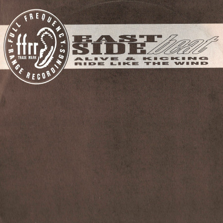 East Side Beat - Alive & Kicking / Ride Like The Wind | FFRR (FX 206) - main