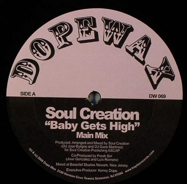 Soul Creation - Baby Gets High | Dopewax (DW-069)