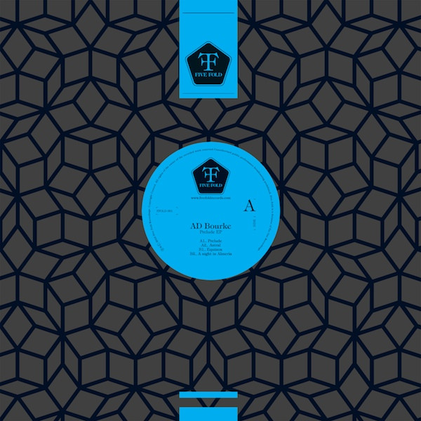 Adam Bourke - Prelude Ep | Five Fold (FFOLD 001)