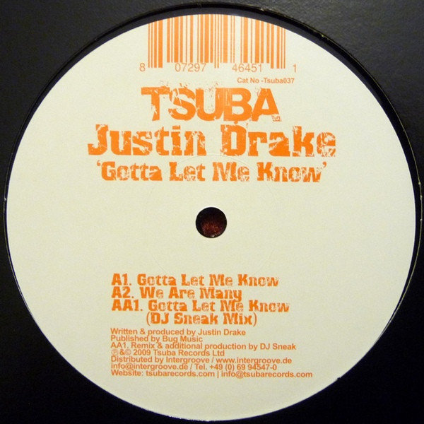 Justin Drake - Gotta Let Me Know | Tsuba Records (Tsuba037)
