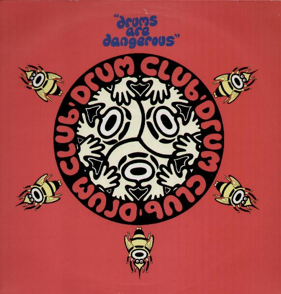 Drum Club - Drums Are Dangerous | Butterfly Records (BFLT15)