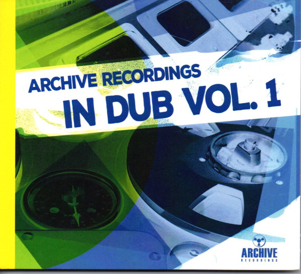 Various - Archive Recordings In Dub Vol. 1 | Archive Recordings (ARCD001) - main Various - Archive Recordings In Dub Vol. 1 | Archive Recordings (ARCD001) - main