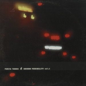 Fumiya Tanaka - Unknown Possibility Vol. 1 | Torema Records (TRMLP001) - main Fumiya Tanaka - Unknown Possibility Vol. 1 | Torema Records (TRMLP001) - main