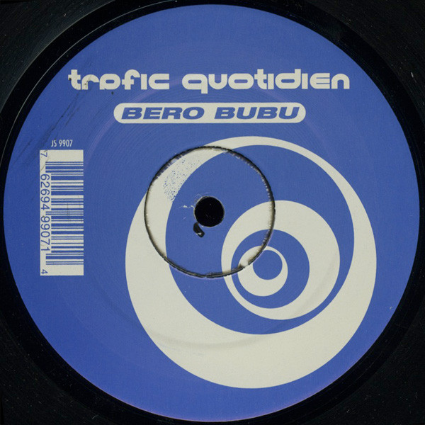 Trafic Quotidien - Bero Bubu | Jamstreet Records (JS 9907) - 2