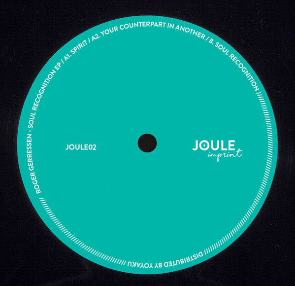 Roger Gerressen - Soul Recognition EP | Joule Imprint (JOULE02) - 2 Roger Gerressen - Soul Recognition EP | Joule Imprint (JOULE02) - 2