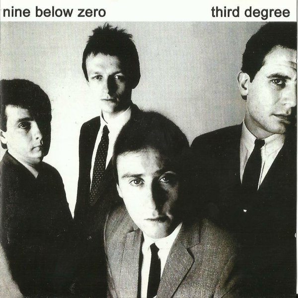Nine Below Zero - Third Degree | Zed Records (ZCD1004)