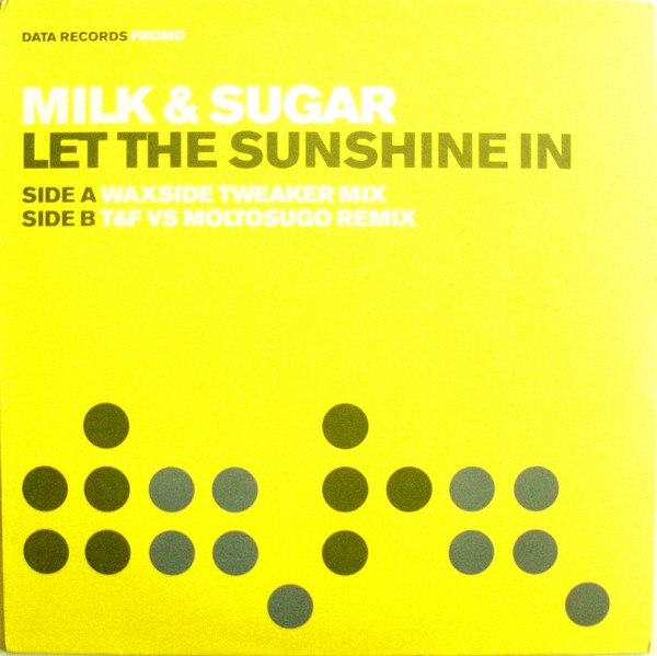 Milk & Sugar - Let The Sunshine In | Data Records (DATA64P2) - main Milk & Sugar - Let The Sunshine In | Data Records (DATA64P2) - main