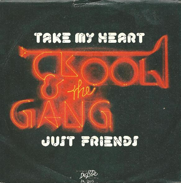 Kool & The Gang - Take My Heart / Just Friends | De-Lite Records (DL 905) Kool & The Gang - Take My Heart / Just Friends | De-Lite Records (DL 905)