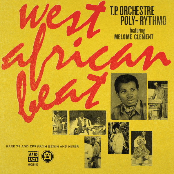 T.P. Orchestre Poly-Rythmo featuring Clément Mêlomê - West African Beat | Acid Jazz (AJX2LP845)
