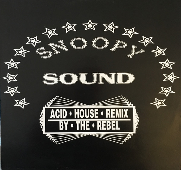 Snoopy Sound - Snoopy (Acid House Remix By The Rebel) | New Beat Sound (1955)