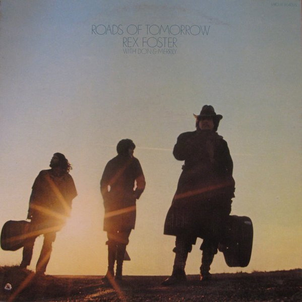 Rex Foster With Don Harding & Merrily Webber - Roads Of Tomorrow | Barclay (XBLY 80 432 U)