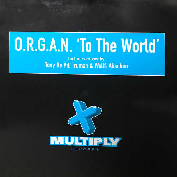 O.R.G.A.N. - To The World | Multiply Records (TMULTY34) - main O.R.G.A.N. - To The World | Multiply Records (TMULTY34) - main
