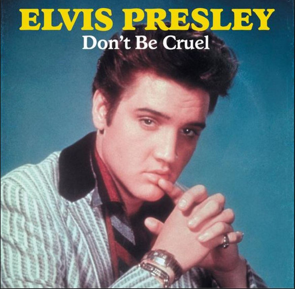 Elvis Presley - Don't Be Cruel | Wagram Music (3340266)