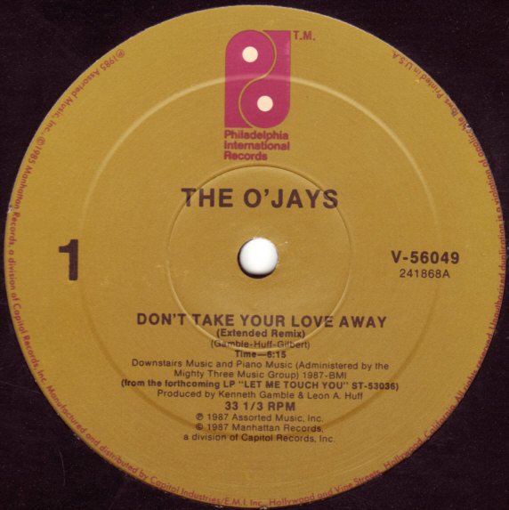 The O'Jays - Don't Take Your Love Away | Philadelphia International Records (V-56049)