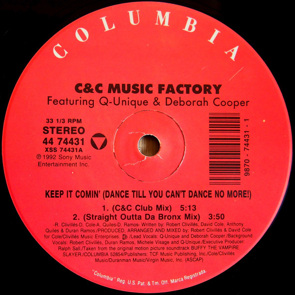 C + C Music Factory Featuring Q-Unique & Deborah Cooper - Keep It Comin' (Dance Till You Can't Dance No More!) | Columbia (44 74431) - 3
