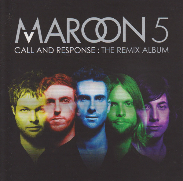 Maroon 5 - Call And Response : The Remix Album | A&M Octone Records (0602517884250) - main