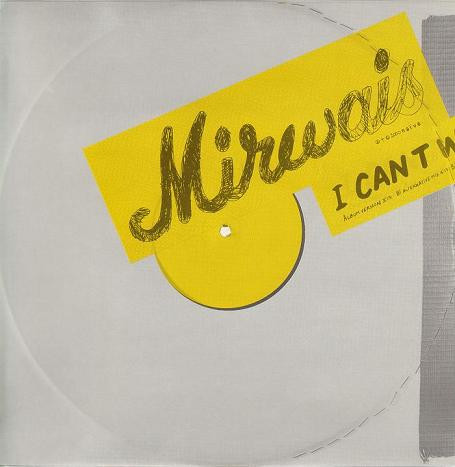 Mirwais - I Can't Wait | Naïve (NV 3156-5)