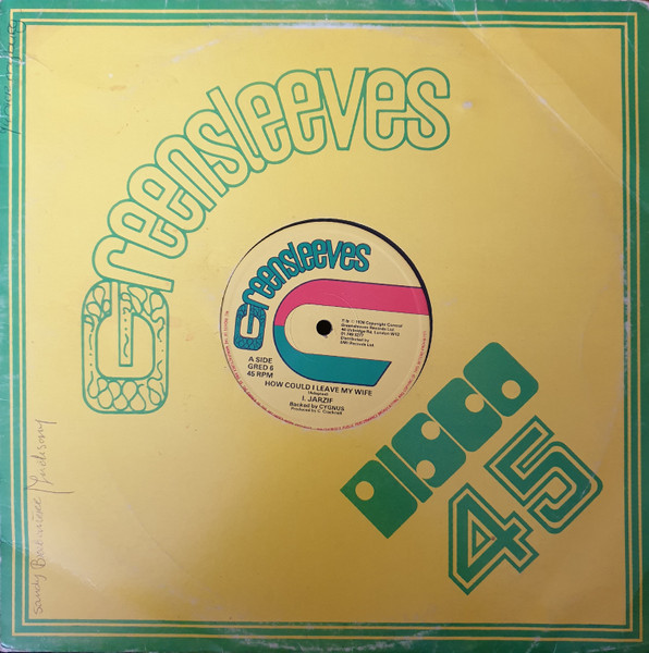 I. Jarzif Backed By Cygnus - How Could I Leave My Wife | Greensleeves Records (GRED 6) - 3