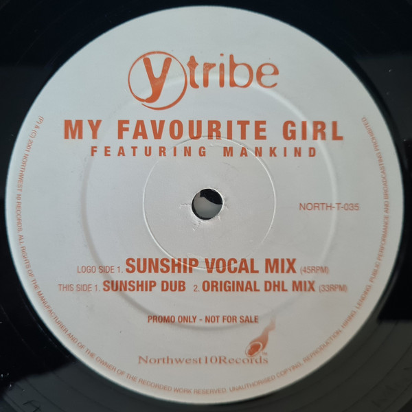 Y-Tribe Featuring Mankind - My Favourite Girl | Northwest10 Records (NORTH-T-035)