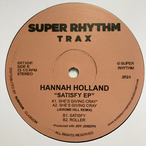 Hannah Holland - Satisfy EP | Super Rhythm Trax (SRTX041)