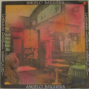 Angelo Baiguera - Caffè Degli Specchi | G & G Records (GG 36020)