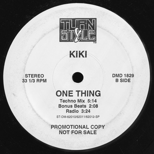Kiki - One Thing | Turnstyle Records (DMD 1829) - 2