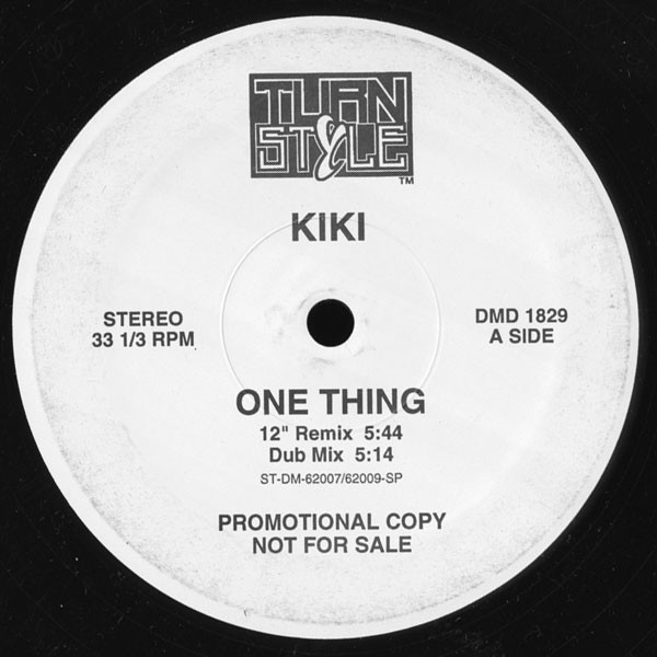 Kiki - One Thing | Turnstyle Records (DMD 1829) - main
