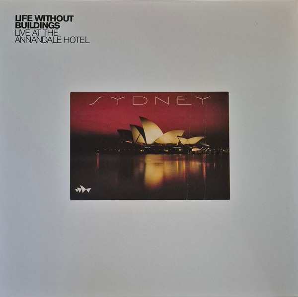 Life Without Buildings - Live At The Annandale Hotel | Rough Trade (RT0533LPE)