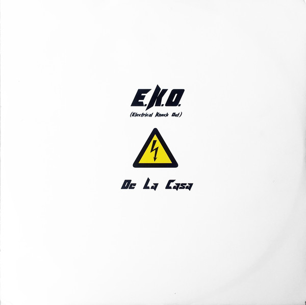 E.K.O. (Electrical Knock Out) - De La Casa | Moonshine Music (MM 88432-1)