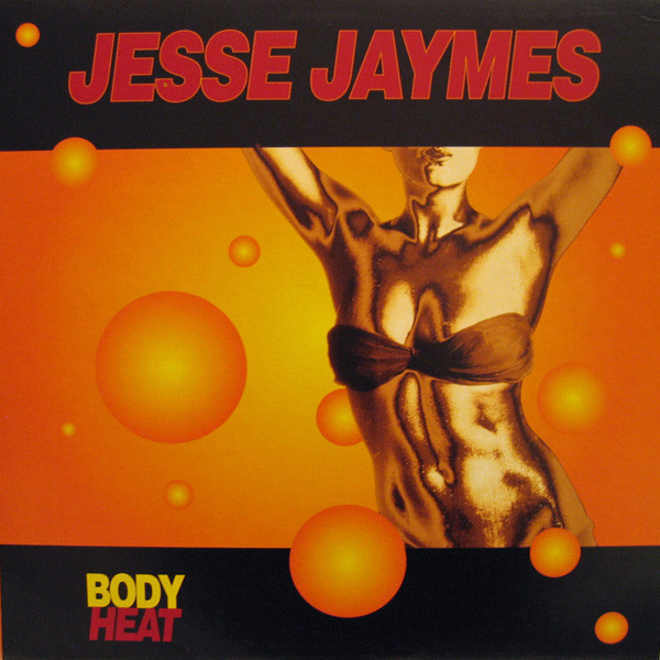 Jesse Jaymes - Body Heat | Delicious Vinyl (422-868 587-1)