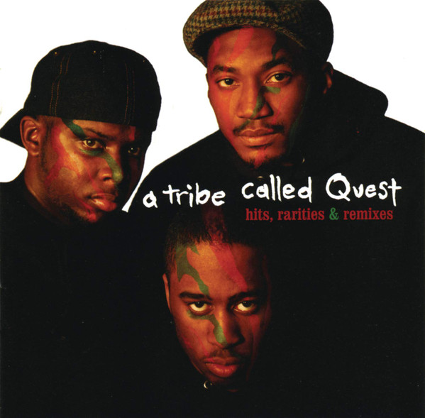 A Tribe Called Quest - Hits, Rarities & Remixes | Jive (19658884891)