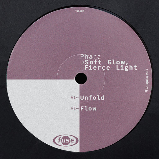 Phara - Soft Glow, Fierce Light | Fuse Imprint (fuse07) - 2