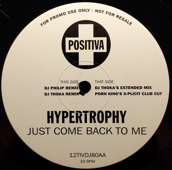 Hypertrophy - Just Come Back To Me | Positiva (12TIVDJ80) - main Hypertrophy - Just Come Back To Me | Positiva (12TIVDJ80) - main