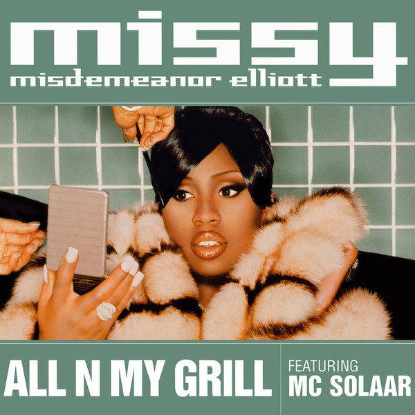 Missy Elliott Featuring MC Solaar - All N My Grill | Elektra (E3742T)