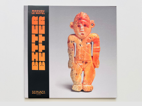 Magugu & Le Motel - Bitter Better / Kindness Weakness | Maloca (MLC020)