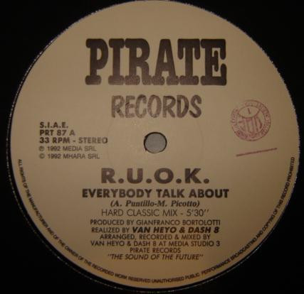R.U.O.K. - Everybody Talk About | Pirate Records (PRT 87) - main