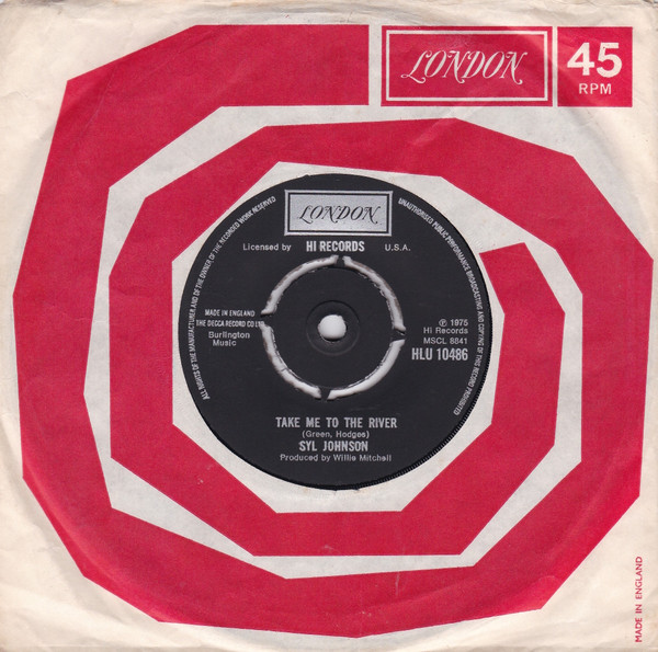 Syl Johnson - Take Me To The River / Could I Be Falling In Love | London Records (HLU 10486) - 3 Syl Johnson - Take Me To The River / Could I Be Falling In Love | London Records (HLU 10486) - 3