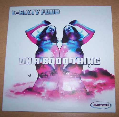 C-Sixty Four - On A Good Thing | Manifesto (9870565) C-Sixty Four - On A Good Thing | Manifesto (9870565)