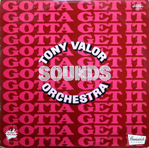 Tony Valor Sounds Orchestra - Gotta Get It | Zafiro (ZLB 2.027) - main Tony Valor Sounds Orchestra - Gotta Get It | Zafiro (ZLB 2.027) - main