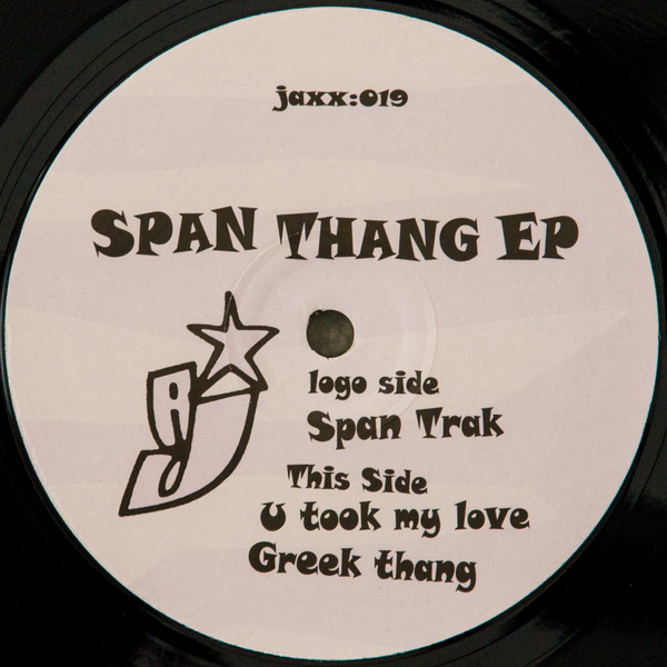 Basement Jaxx - Span Thang EP | Atlantic Jaxx (jaxx:019)