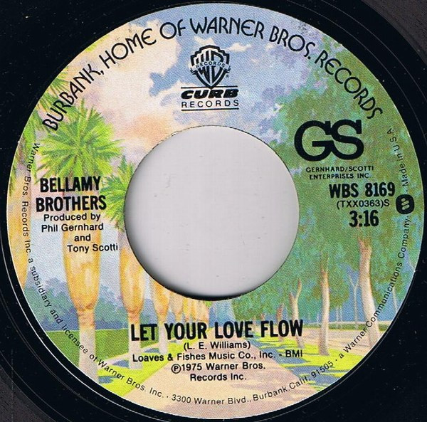 Bellamy Brothers - Let Your Love Flow | Warner Bros. Records (WBS 8169) Bellamy Brothers - Let Your Love Flow | Warner Bros. Records (WBS 8169)