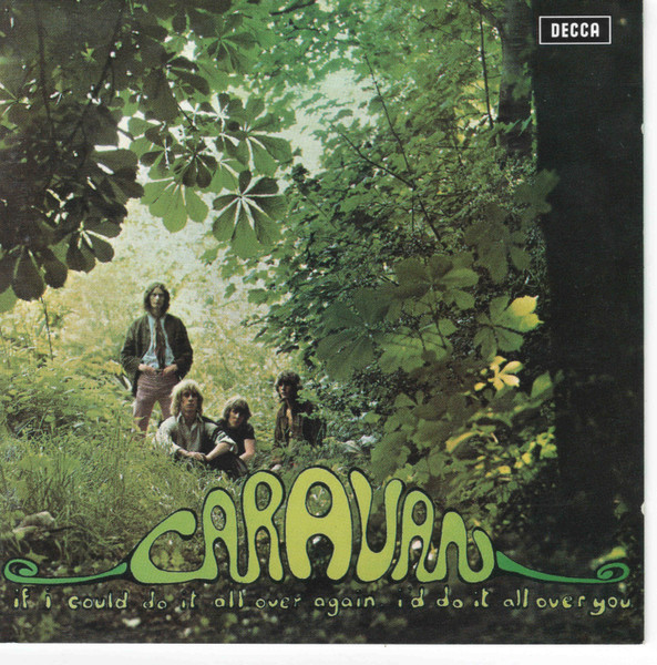 Caravan - If I Could Do It All Over Again, I'd Do It All Over You CD | Decca (8829682) - 2 Caravan - If I Could Do It All Over Again, I'd Do It All Over You CD | Decca (8829682) - 2
