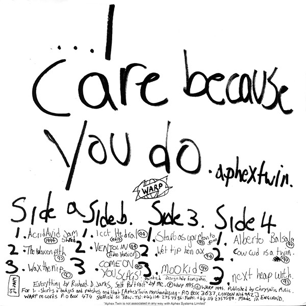 Aphex Twin - ...I Care Because You Do | Warp Records (WARP LP 30) - 2